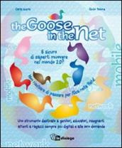 Goose in the net (The)
