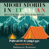 Halloween in Campeggio (Halloween Special) - Engaging Short Stories in Italian for Beginner and Intermediate Level