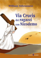 Via Crucis dei ragazzi con Nicodemo