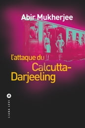 L attaque du Calcutta Darjeeling
