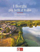 I borghi più belli d Italia. Il fascino dell Italia rivelata. Guida 2024